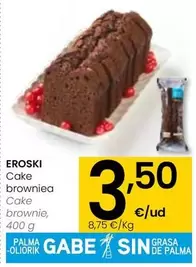 Oferta de Eroski - Cake Brownie por 3,5€ en Eroski