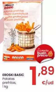 Oferta de Eroski Basic - Patatas Prefritas por 1,89€ en Eroski