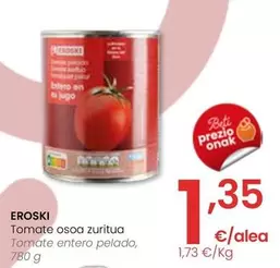 Oferta de Eroski - Tomate Entero Pelado por 1,35€ en Eroski