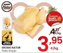 Oferta de Eroski Natur - Pollo Limpio por 3,95€ en Eroski