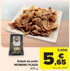 Oferta de Moreno Plaza - Kebab De Pollo por 5,65€ en Carrefour