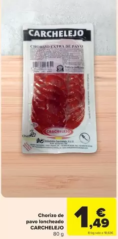 Oferta de Carchelejo - Chorizo De Pavo Loncheado por 1,49€ en Carrefour