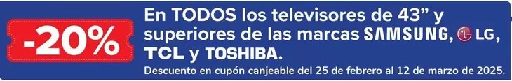 Oferta de En Todos Los Televisores De 43\ Y  Superiores De Las Marcas Samsung Lg  Tcl Y Toshiba" en Carrefour