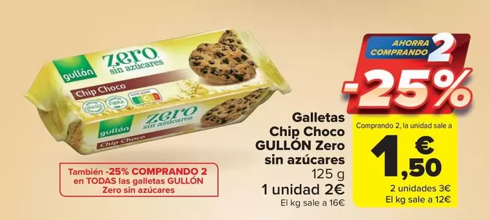 Oferta de Gullón - Galletas Chip Choco Zero Sin Azucares por 2€ en Carrefour Market