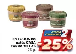 Oferta de Casa Tarradellas - En Todos Los Pates en Carrefour Market