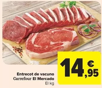 Oferta de Carrefour - Entrecot De Vacuno por 14,95€ en Carrefour Market