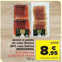 Oferta de Ibersierra - Jamón O Paleta De Cebo Ibérico 50% Raza Ibérica por 8,95€ en Carrefour Market