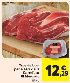 Oferta de Carrefour - Tros De Bovi Per A Escudella El Mercado por 12,29€ en Carrefour Market