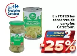 Oferta de Carrefour - En Totes Les Conserves De Carxofes en Carrefour Market