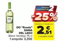 Oferta de Dama Del Lago - DO "Rueda" por 3,35€ en Carrefour Market