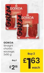 Oferta de Goikoa - Straight Chorizo Sausage por 2,16€ en Eroski