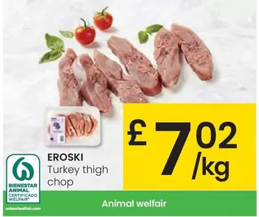 Oferta de Eroski - Turkey Thigh Chop por 7,02€ en Eroski