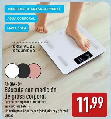 Oferta de Ambiano - Báscula Con Medicion De Grasa Corporal por 11,99€ en ALDI