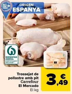 Oferta de Carrefour - Troceado De Pollo Con Pechuga El Mercado por 3,49€ en Carrefour