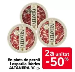 Oferta de Altanera - En Platos De Jamón Y Paleta Ibéricos  en Carrefour