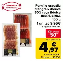 Oferta de Ibersierra - Jamón O Paleta De Cebo Ibérico 50% Raza Ibérica en Carrefour