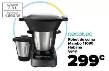 Oferta de Cecotec - Robot De Cocina Mambo 11090 Habana por 299€ en Carrefour