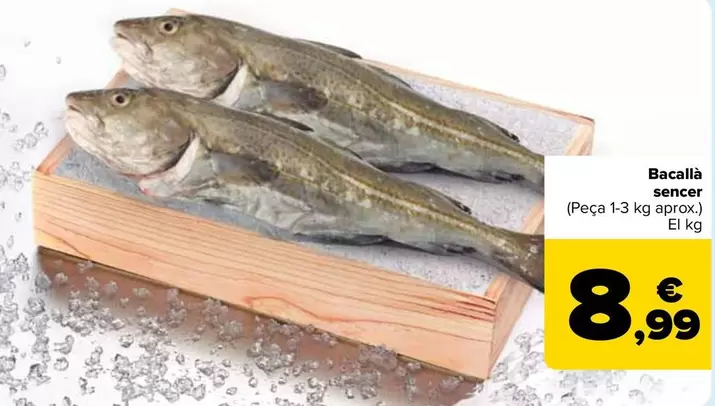 Oferta de Bacalao  Entero por 8,99€ en Carrefour