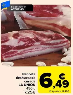 Oferta de La Unión - Panceta Deshuesada Curada por 6,49€ en Carrefour