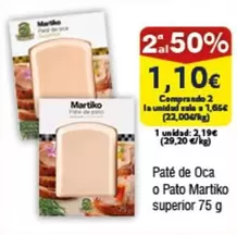 Oferta de Martiko - Pate De Oca O Pato por 1,1€ en Froiz