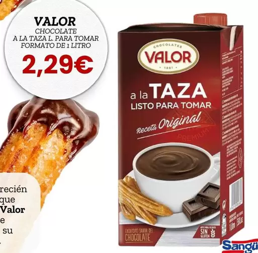 Oferta de Valor - Chocolate A La Taza L, Para Tomar Formato De 1 Litro por 2,29€ en Sangüi