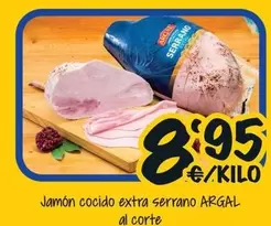 Oferta de Argal - Jamon Cocido Extra Serrano por 8,95€ en Cash Fresh