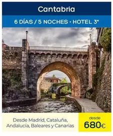 Oferta de Cantabria por 680€ en Viajes El Corte Inglés