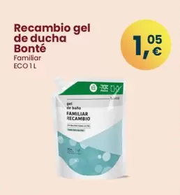 Oferta de Bonté - Recambio Gel De Ducha por 1,05€ en Clarel