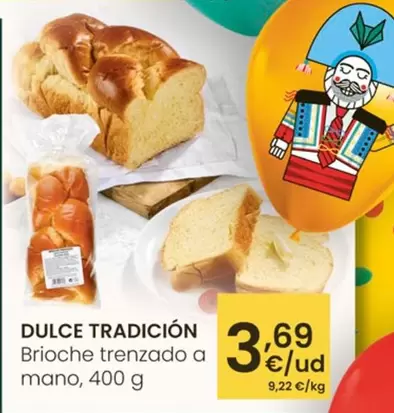 Oferta de Dulce Tradicion - Brioche Trenzado A Mano por 3,69€ en Eroski