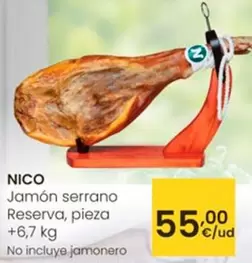 Oferta de Nico - Jamón Serrano Reserva por 55€ en Eroski