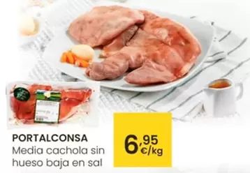 Oferta de Portalconsa - Media Cachola Sin Hueso Baja En Sal  por 6,95€ en Eroski