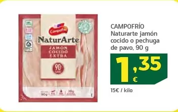 Oferta de Campofrío - Naturarte Jamon Cocido O Pechuga De Pavo por 1,35€ en HiperDino