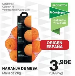 Oferta de El Corte Inglés - Naranja De Mesa por 3,98€ en Hipercor