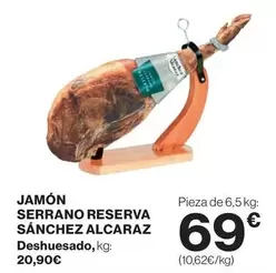 Oferta de Sánchez Alcaraz - Jamón Serrano Reserva por 69€ en Hipercor