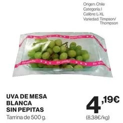 Oferta de Origen - Uva De Mesa Blanca Sin Pepitas por 4,19€ en Hipercor