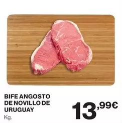 Oferta de Bife Angosto De Novillo De Uruguay por 13,99€ en Hipercor