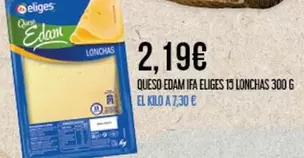 Oferta de Eliges - Queso Edam Ifa por 2,19€ en Claudio