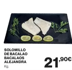 Oferta de Solomillo De Bacalao Bacalaos Alejandra por 21,9€ en Supercor