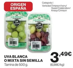 Oferta de Sin Pepas - Uva Blanca O Mixta Sin Semilla por 3,49€ en Supercor Exprés