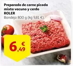 Oferta de Roler - Preparado De Carne Picada Mixta Vacuno Y Cerdo por 6,49€ en Alcampo