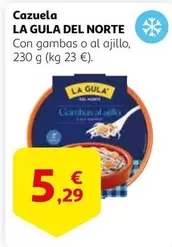 Oferta de La Gula del Norte - Cazuela por 5,29€ en Alcampo