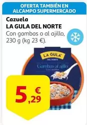 Oferta de La Gula del Norte - Cazuela por 5,29€ en Alcampo