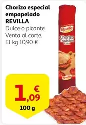 Oferta de Revilla - Chorizo Especial Empapelado por 1,09€ en Alcampo