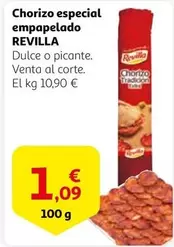 Oferta de Revilla - Chorizo Especial Empapelado por 1,09€ en Alcampo