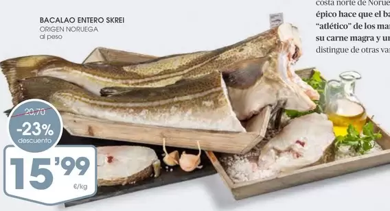 Oferta de Origen - Bacalao Entero Skrei por 15,99€ en Supermercados Plaza