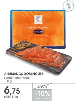 Oferta de Ahumados Domínguez - Salmón Ahumado por 6,75€ en Supermercados Plaza