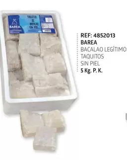 Oferta de Barea - Bacalao Legitimo Taquitos Sin Piel en Cash Barea