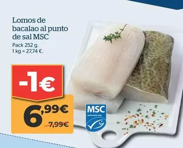 Oferta de Lomos De Bacalao Al Punto De Sal Msc por 6,99€ en La Sirena