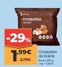 Oferta de La Sirena - Croquetes De Bolets por 1,99€ en La Sirena