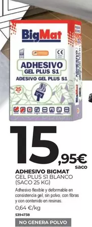 Oferta de Bigmat - Adhesivo Saco Gel Plus 3 Blanco por 15,95€ en BigMat